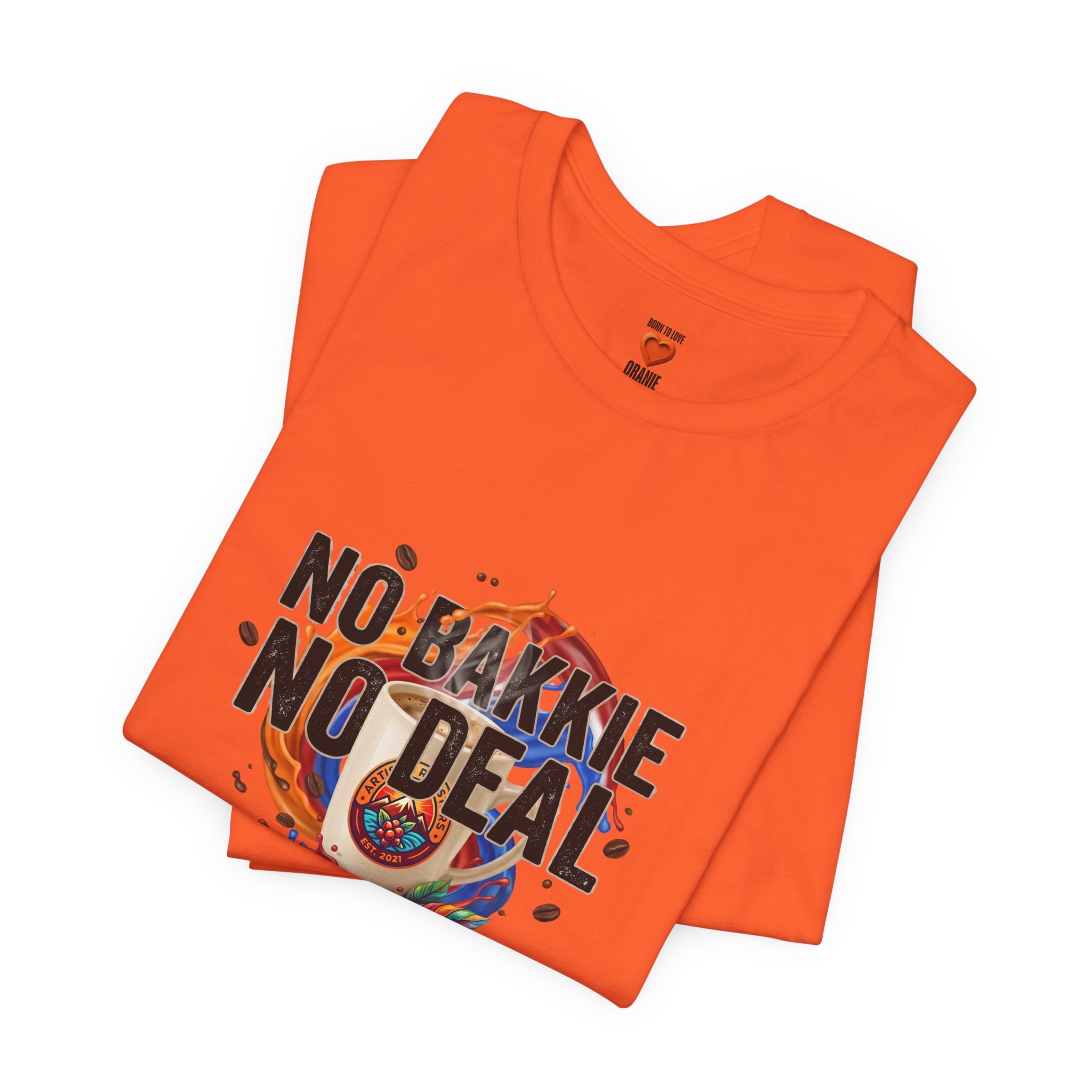 No Bakkie No Deal Shirt | Typisch Nederlands Koffie T-shirt Printify