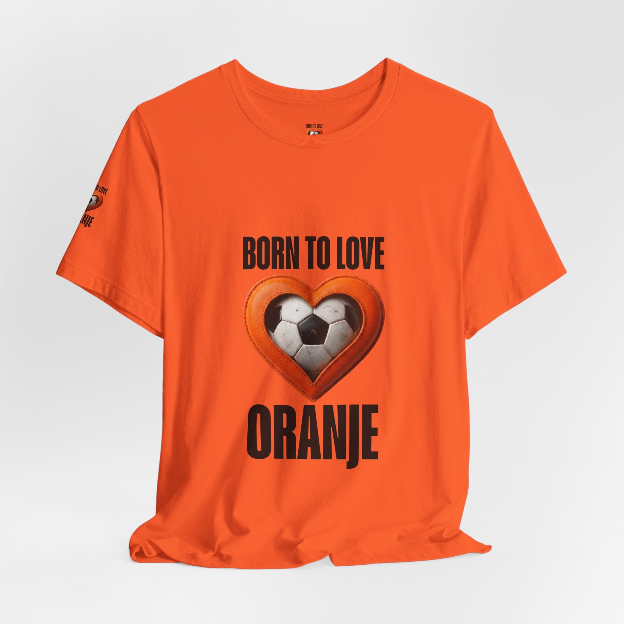 Netherlands Football Shirt, Born to Love Oranje Tee, Holland Fan Limited Edition, Dutch Soccer Supporter Shirt, Oranje 2026