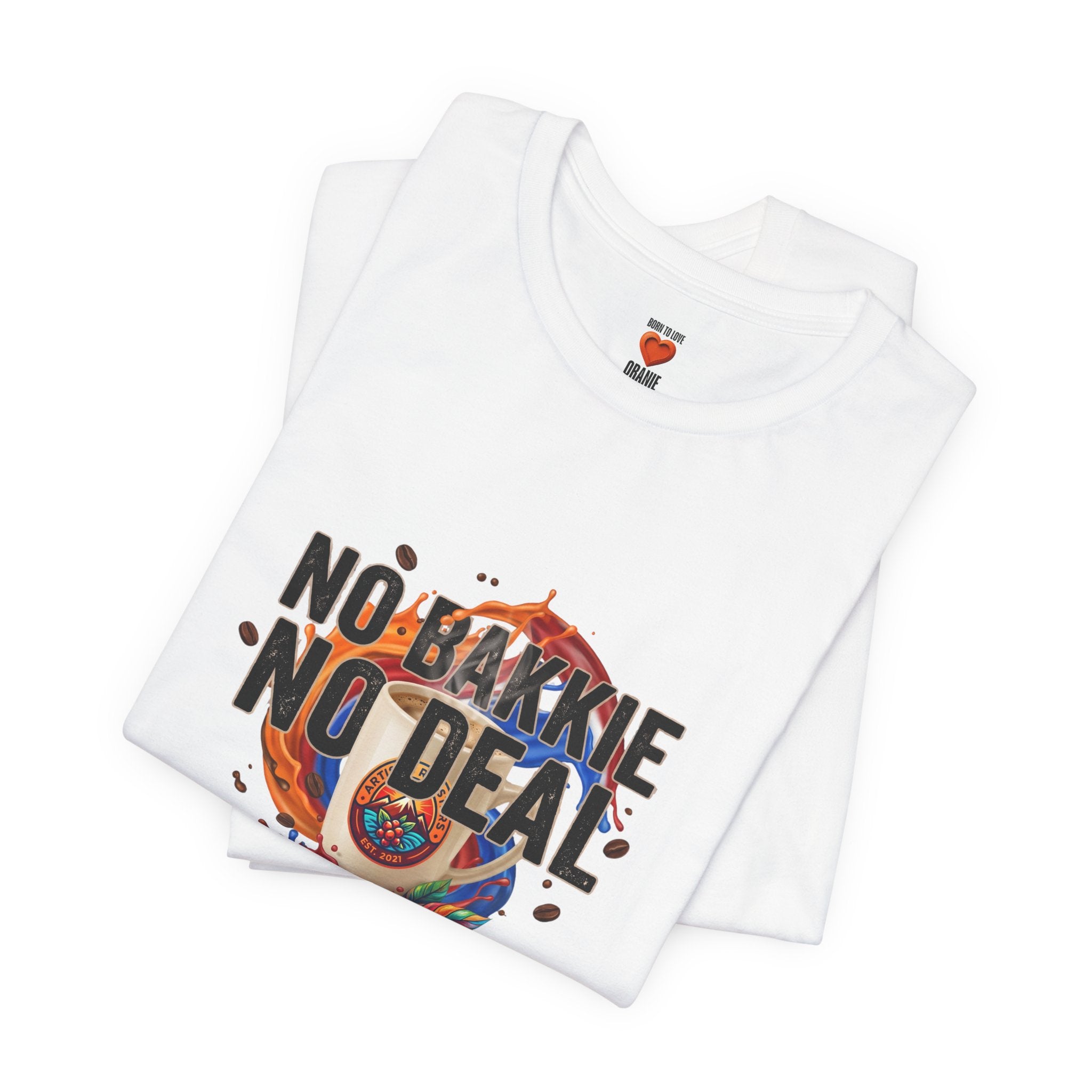 No Bakkie No Deal Shirt | Typisch Nederlands Koffie T-shirt Printify
