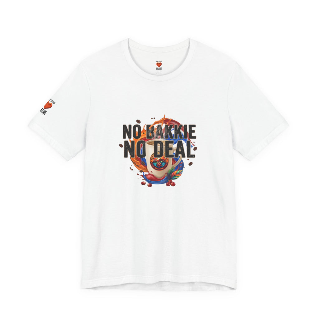 No Bakkie No Deal Shirt | Typisch Nederlands Koffie T-shirt Printify