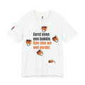 Eerst even een bakkie — T-shirt"