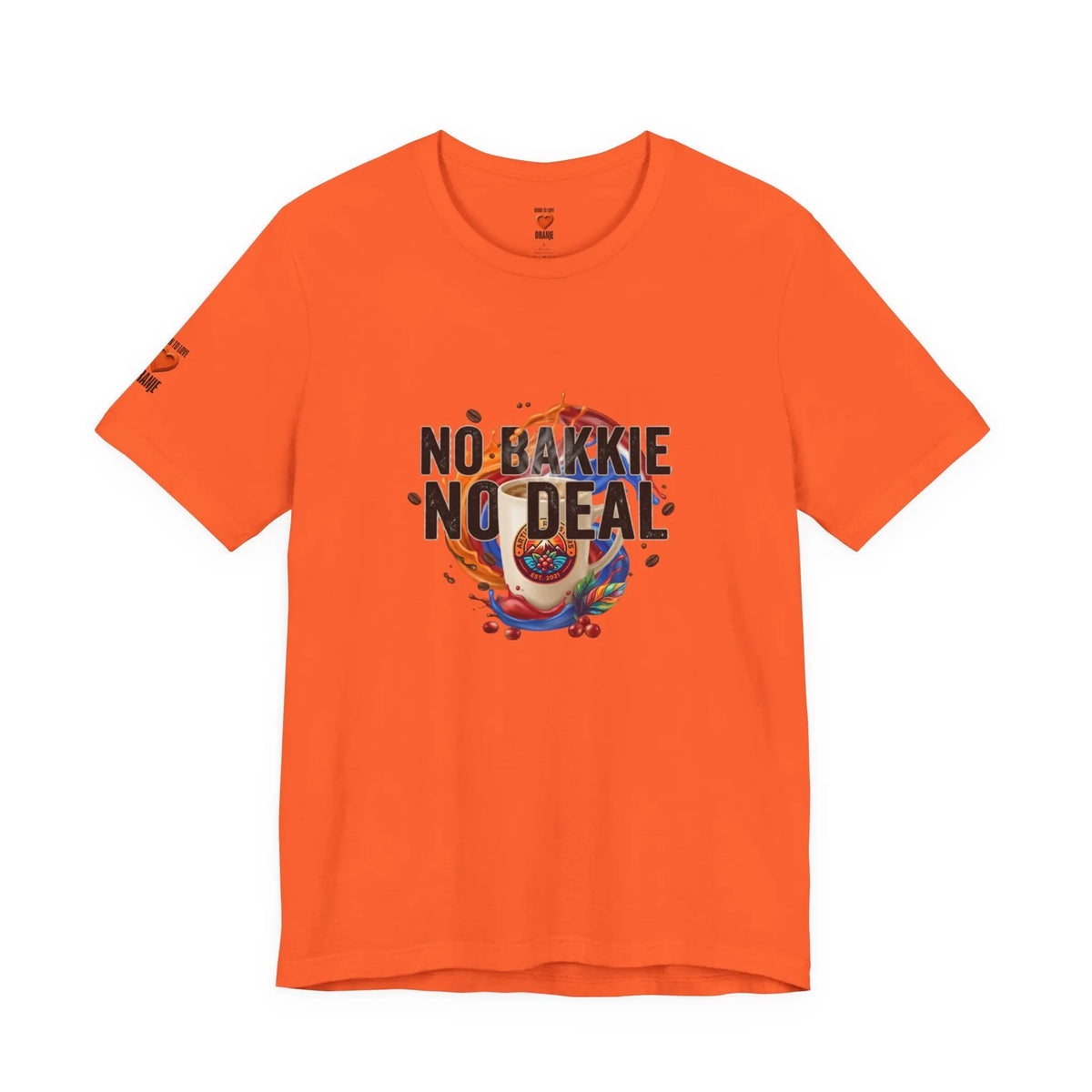 No Bakkie No Deal Shirt | Typisch Nederlands Koffie T-shirt Printify