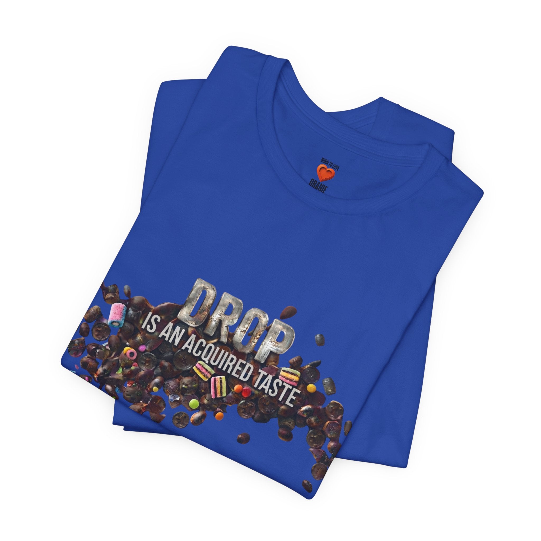 Drop — Is an Acquired Taste | expat cadeau shirt Printify
