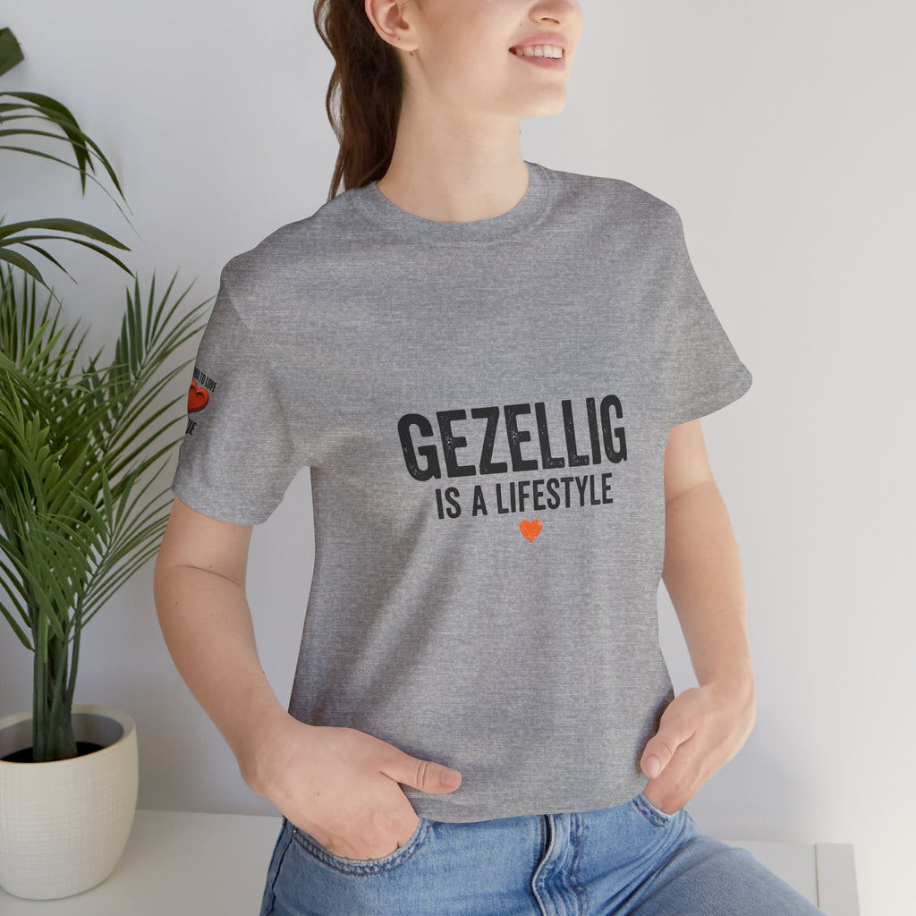 Gezellig Is a Lifestyle | expat cadeau shirt