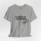 I'd Rather Be Fietsing Printify