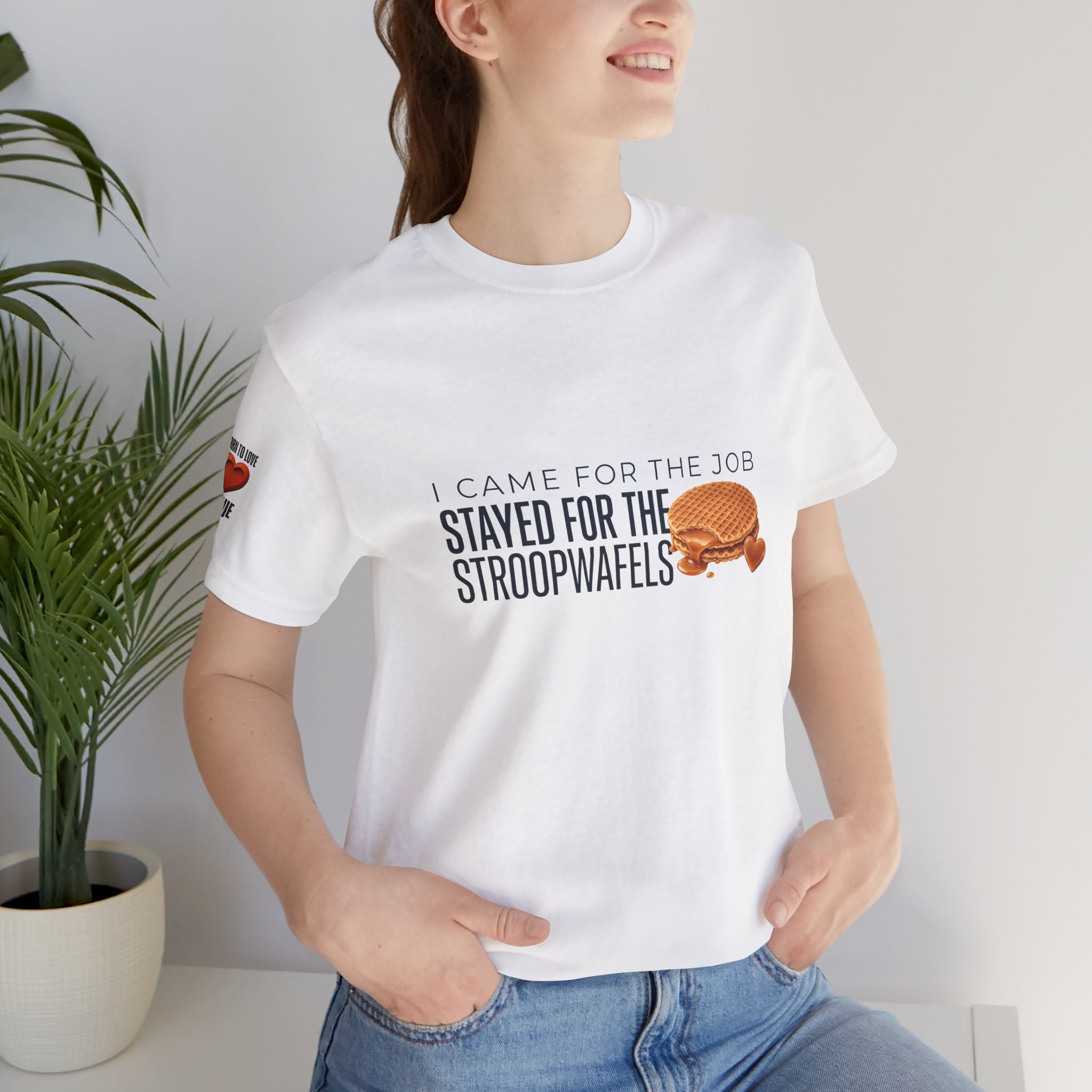 I Came for the Job, Stayed for the Stroopwafels