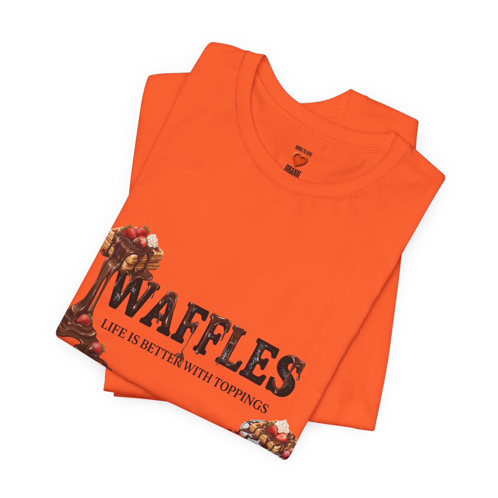 Waffles Shirt | Life Is Better With Toppings Foodie T-shirt Printify