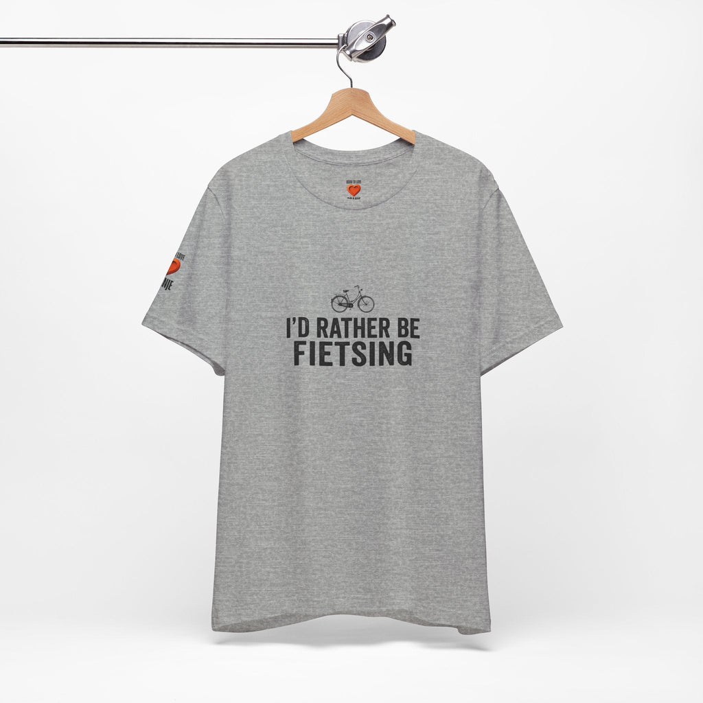 I'd Rather Be Fietsing Shirt | Typisch Nederlands Fiets T-shirt | expat cadeau shirt Printify
