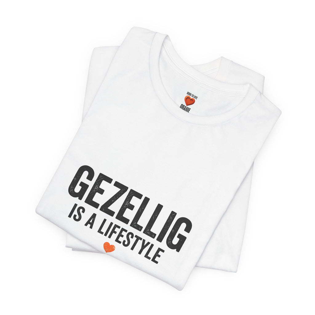 Gezellig Is a Lifestyle | expat cadeau shirt