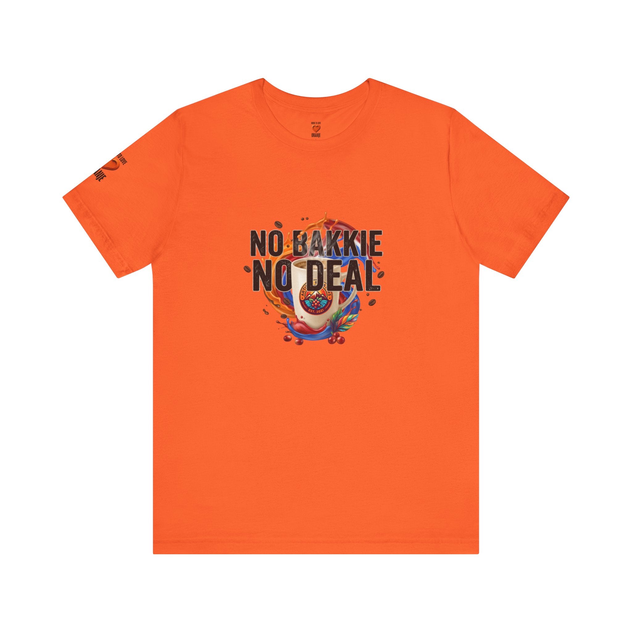 No Bakkie No Deal Shirt | Typisch Nederlands Koffie T-shirt Printify