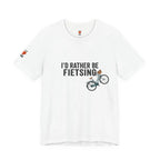 I'd Rather Be Fietsing Printify