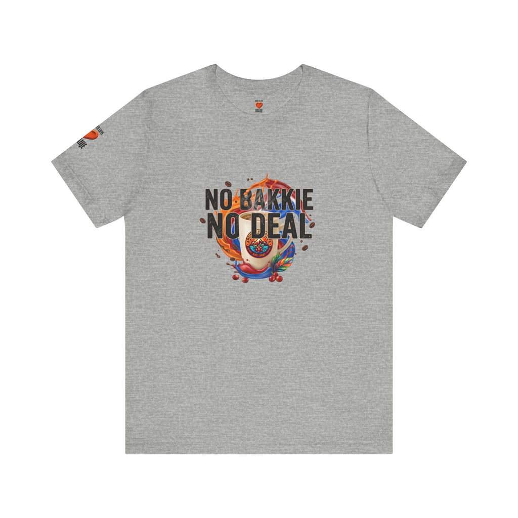 No Bakkie No Deal Shirt | Typisch Nederlands Koffie T-shirt Printify
