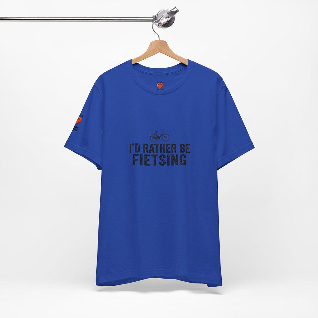 I'd Rather Be Fietsing Shirt | Typisch Nederlands Fiets T-shirt | expat cadeau shirt Printify