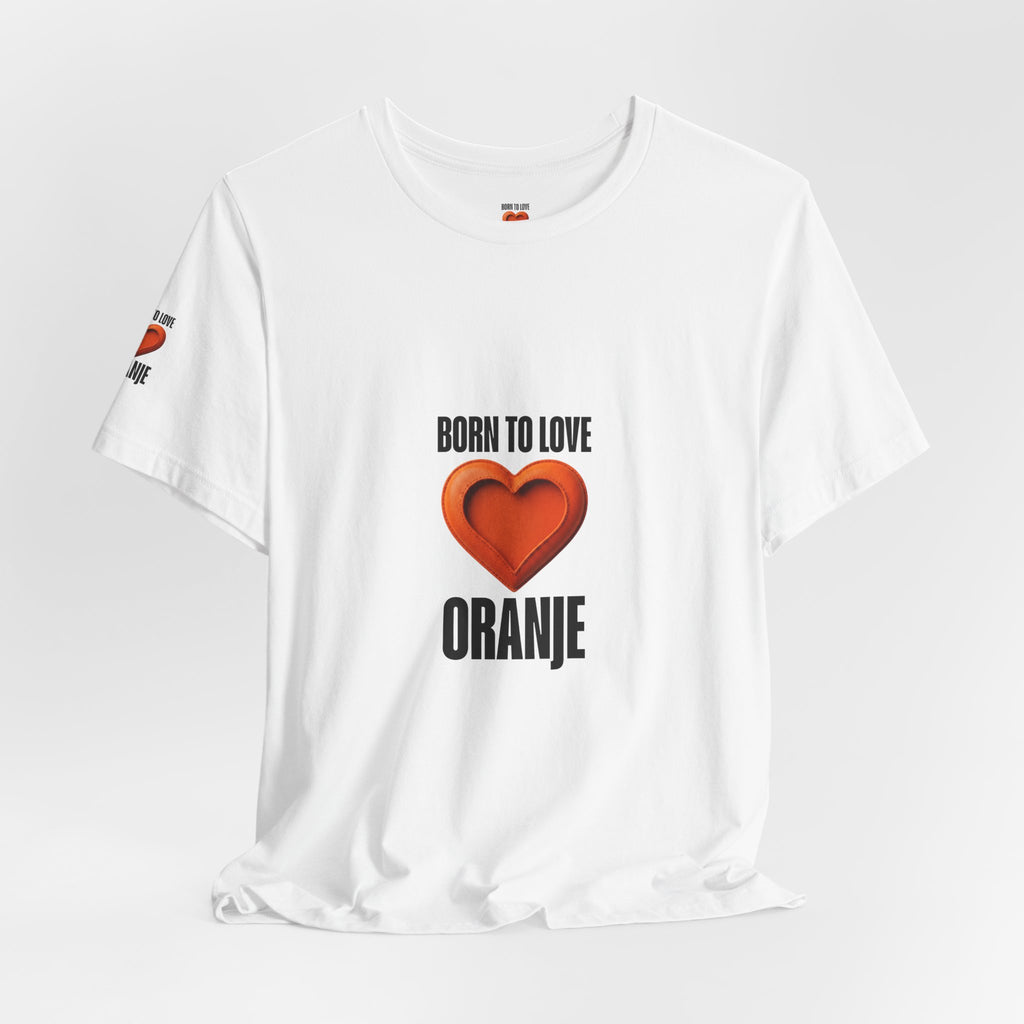 Born to Love Oranje | expat shirt Nederland Printify