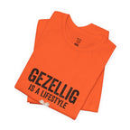 Gezellig Is a Lifestyle | expat cadeau shirt Printify