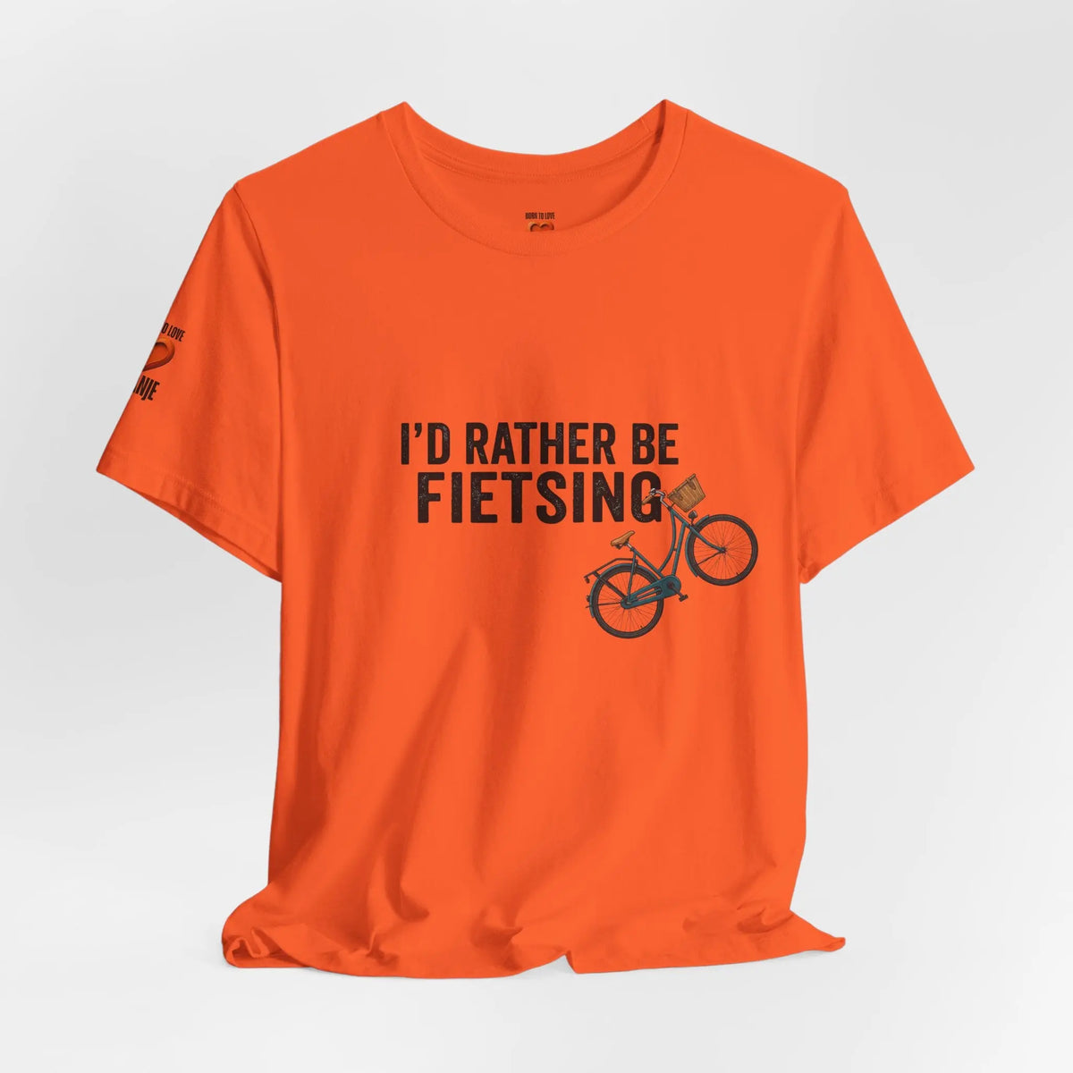 I'd Rather Be Fietsing Printify