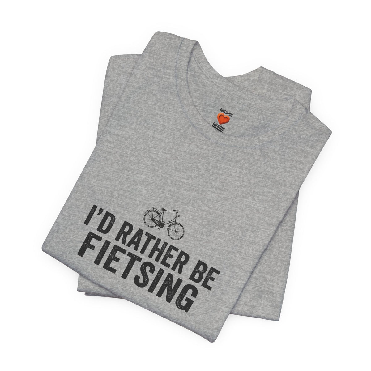 I'd Rather Be Fietsing Shirt | Typisch Nederlands Fiets T-shirt | expat cadeau shirt Printify