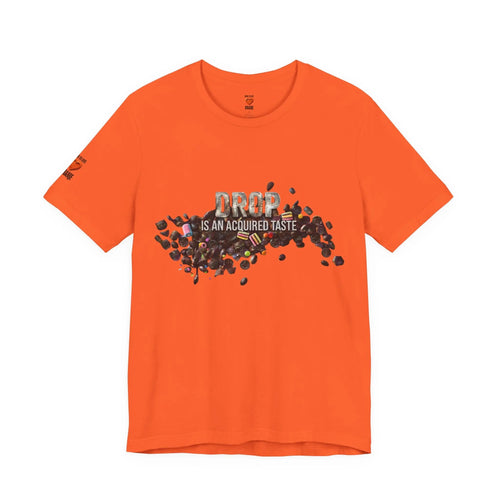 Drop — Is an Acquired Taste | expat cadeau shirt Printify