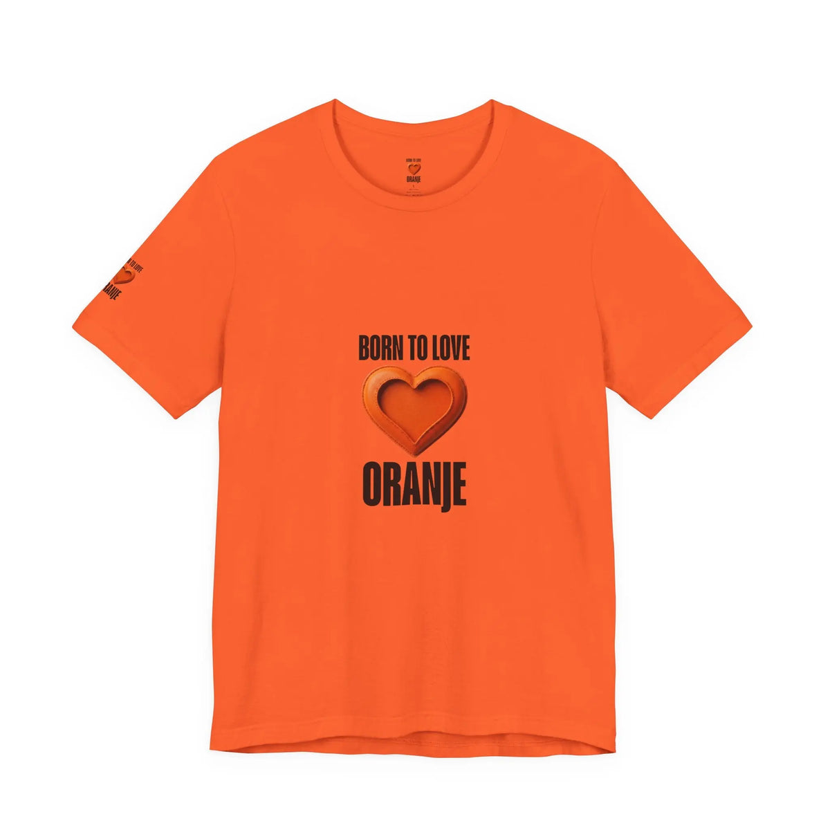 Born to Love Oranje | expat shirt Nederland Printify