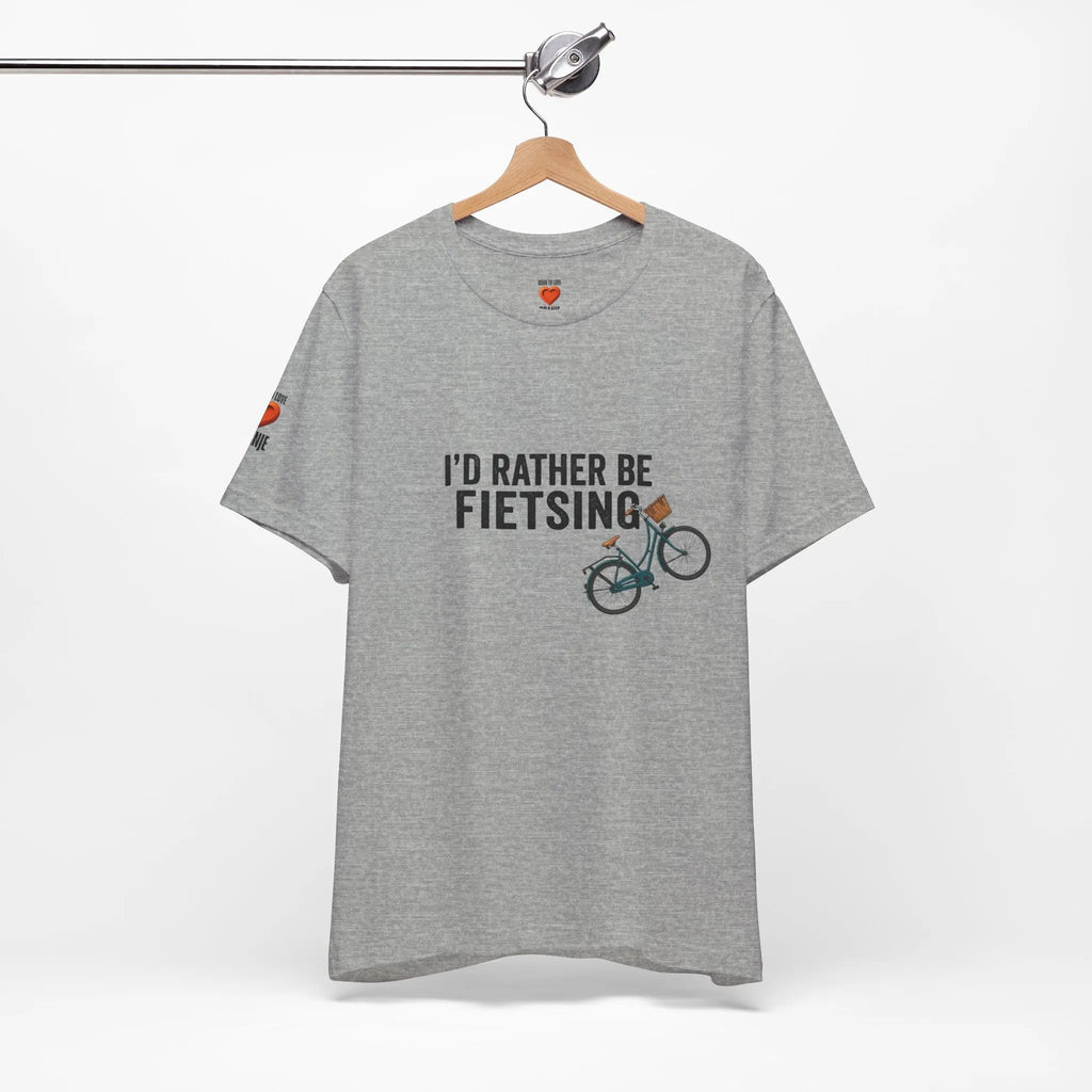 I'd Rather Be Fietsing Printify