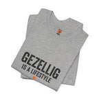 Gezellig Is a Lifestyle | expat cadeau shirt Printify