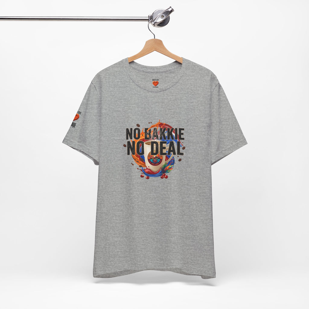 No Bakkie No Deal Shirt | Typisch Nederlands Koffie T-shirt Printify